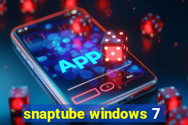 snaptube windows 7